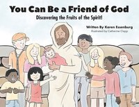 bokomslag You Can Be a Friend of God