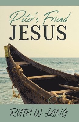 Peter's Friend Jesus 1