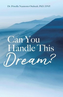 Can You Handle This Dream? 1