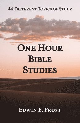 Edwin E Frost, Edwin E. Frost - One Hour Bible Studies, Häftad