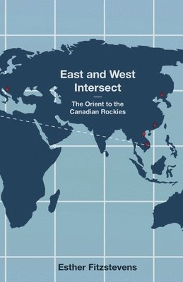 bokomslag East and West Intersect