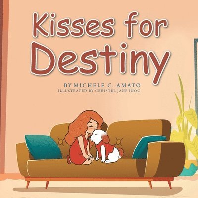 Michele C Amato, Michele C. Amato - Kisses for Destiny, Häftad