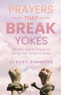 bokomslag Prayers that Break Yokes