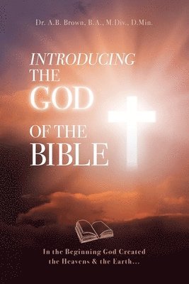 Introducing the God of the Bible 1