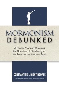 bokomslag Mormonism Debunked