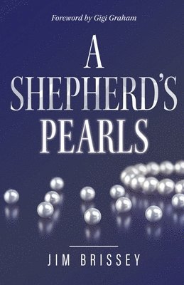 Jim Brissey - Shepherd's Pearls, Häftad