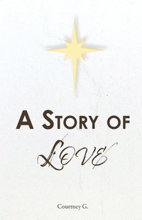 bokomslag A Story of Love