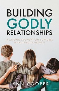 bokomslag Building Godly Relationships