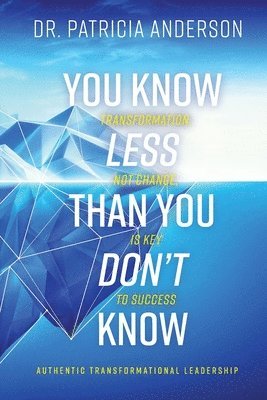 Patricia Anderson - You Know Less Than You Don't Know, Häftad