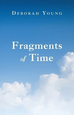 Fragments of Time 1