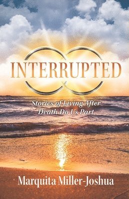 Marquita Miller-Joshua - Interrupted, Häftad