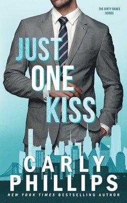 Carly Phillips - Just One Kiss, Häftad
