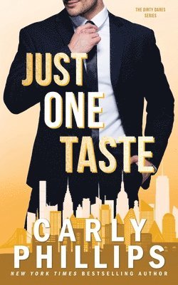 Carly Phillips - Just One Taste, Häftad