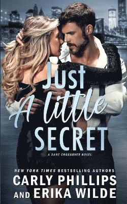 Erika Wilde, Carly Phillips - Just a Little Secret, Häftad