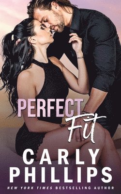 Carly Phillips - Perfect Fit, Häftad