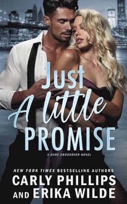 Erika Wilde, Carly Phillips - Just a Little Promise, Häftad