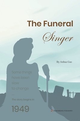 Anhua Gao - Funeral Singer, Häftad