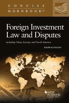 bokomslag Foreign Investment Law and Disputes