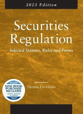 Securities Regulation, Selected Statutes, Rules and Forms, 2023 Edition 1