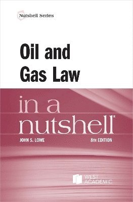 bokomslag Oil and Gas Law in a Nutshell