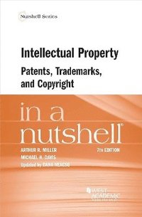 bokomslag Intellectual Property, Patents, Trademarks, and Copyright in a Nutshell