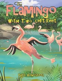 bokomslag The Flamingo with Two Left Feet