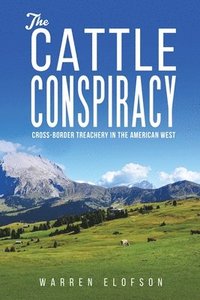 bokomslag The Cattle Conspiracy