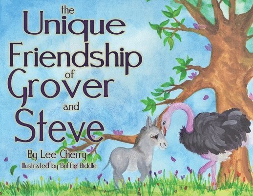 Lee Cherry - Unique Friendship of Grover and Steve, Häftad