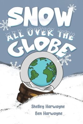 bokomslag Snow All Over the Globe