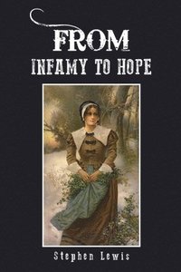 bokomslag From Infamy to Hope