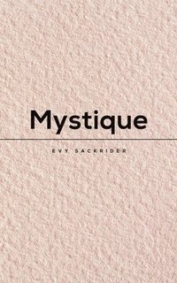 bokomslag Mystique