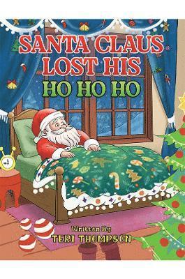 Santa Claus Lost His HO HO HO