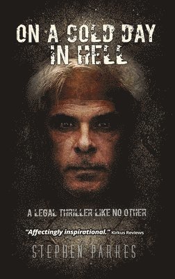 Stephen Parkes - On a Cold Day in Hell, Inbunden