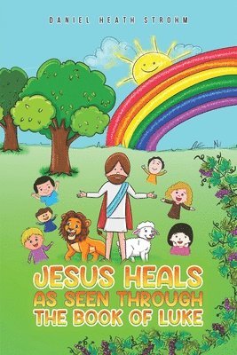 Jesus Heals 1