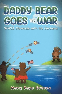 bokomslag Daddy Bear Goes to War