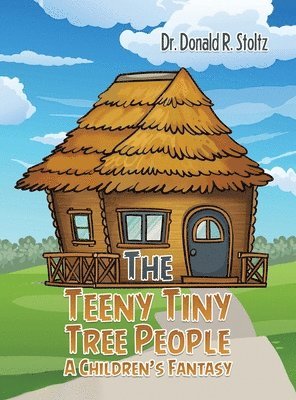 Teeny Tiny Tree People: A Children's Fantasy 1