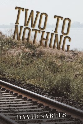 Two To Nothing 1