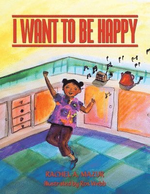 I Want to be Happy 1