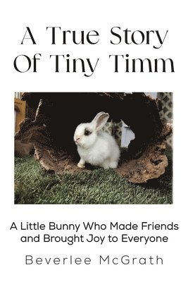 True Story Of Tiny Timm