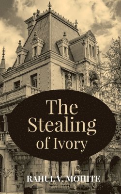 The Stealing of Ivory 1