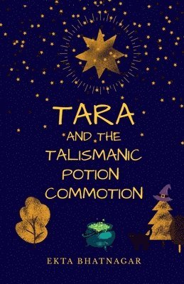 bokomslag Tara and the Talismanic Potion Commotion