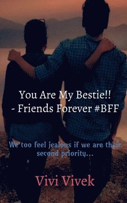 You Are My Bestie!! - Friends Forever #BFF