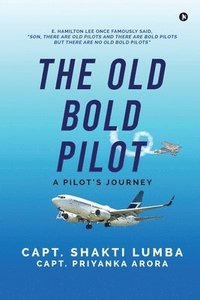 bokomslag The Old Bold Pilot