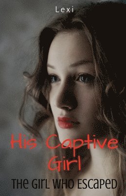 His Captive Girl 1