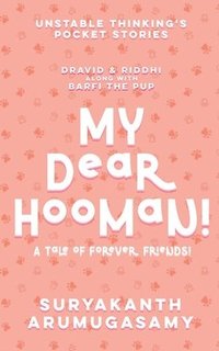 bokomslag My Dear Hooman!