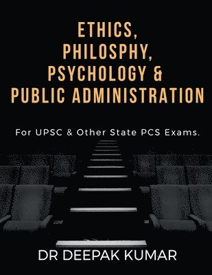 Ethics Philosophy, Psychology   Public Administration 1