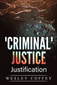 bokomslag 'Criminal' Justice