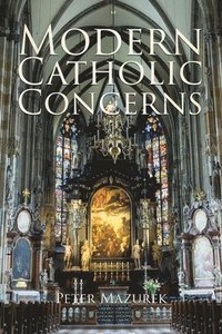 bokomslag Modern Catholic Concerns