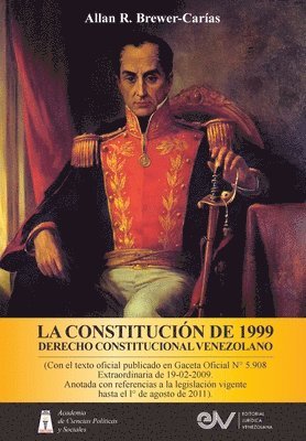 bokomslag LA CONSTITUCIN DE 1999. DERECHO CONSTITUCIONAL VENEZOLANO. 5a Edicin