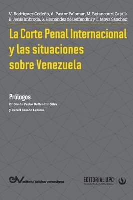 Víctor Rodríguez Cedeño, Antonio Pastor Palomar, Milagros Betancourt Catalá, Víctor RODRÍGUEZ CEDEÑO, Antonio PASTOR PALOMAR - Corte Penal Internacional Y Las Situaciones de Venezuela, Häftad